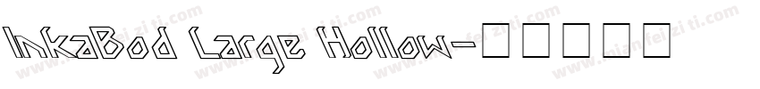 InkaBod Large Hollow字体转换